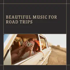 Beautiful Music for Road Trips by Jazz Playlist, Soft Jazz Playlist & Evening Jazz Playlist album reviews, ratings, credits