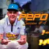 El Pepo: Sin Miedo Session #4 - Single album lyrics, reviews, download