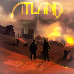 Hard Times - Single by Atland album reviews, ratings, credits