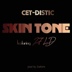 Skin Tone (feat. 27LD) Song Lyrics