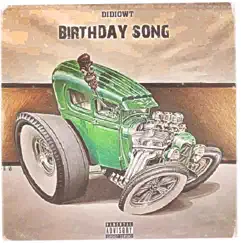 Birthday Song - Single by Didiowt album reviews, ratings, credits