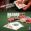 Hazard (Hardbass Remix) - Single album lyrics, reviews, download