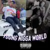 Young N***a World (feat. Skeechy Meechy) - Single album lyrics, reviews, download