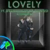 Lovely (feat. Fainted Rainbow & Brandon Fox) [Remix Cover] - Single album lyrics, reviews, download