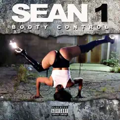Booty Control - Single by Sean 1 album reviews, ratings, credits