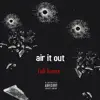 Air It Out - Single album lyrics, reviews, download