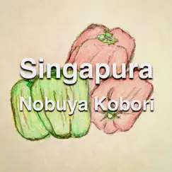 Singapura (DX-7 Bell Piano Version) - Single by Nobuya Kobori album reviews, ratings, credits