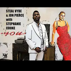 You (with Stephanie Cooke) by Steal Vybe & Jon Pierce album reviews, ratings, credits