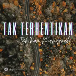 Tak'kan Menyerah (Live) [feat. Creative Trio] Song Lyrics