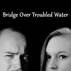Bridge Over Troubled Water (feat. Tom de Munck) - Single by Freya Catherine & Bart Zeal album reviews, ratings, credits