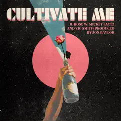 Cultivate Me Song Lyrics