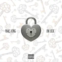 On Lock - Single by Mars King album reviews, ratings, credits