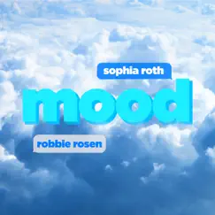 Mood - Single by Sophia Roth & Robbie Rosen album reviews, ratings, credits