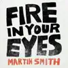 Fire In Your Eyes - Single album lyrics, reviews, download