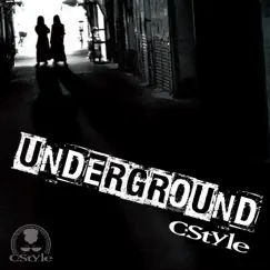 UNDERGROUND by C-Style album reviews, ratings, credits