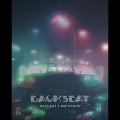 Backseat (feat. Rap Demon) - Single by Marshall Ahmad album reviews, ratings, credits