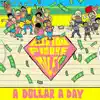 A Dollar a Day - Single album lyrics, reviews, download