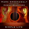 Simple Life (feat. Dawna Bradford) - Single album lyrics, reviews, download