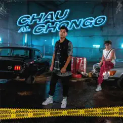 Chau al Chongo - Single by Migrantes & Nico Valdi album reviews, ratings, credits