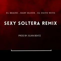 Sexy Soltera (Remix) Song Lyrics