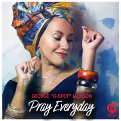 Pray Everyday - Single by George 