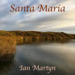 Santa Maria - Single by Ian Martyn album reviews, ratings, credits
