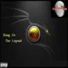 Kung Fu: The Legend! album lyrics, reviews, download