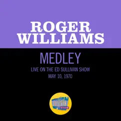 How Deep Is The Ocean/You're Just In Love/The Song Is Ended (But The Melody Lingers On) [Medley/Live On The Ed Sullivan Show, May 10, 1970] - Single by Roger Williams album reviews, ratings, credits