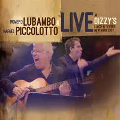 Live At Dizzy's (Lincoln Center, New York, January 17-20, 2019) by Romero Lubambo & Rafael Piccolotto De Lima album reviews, ratings, credits