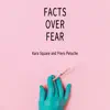 Facts over Fear - Single album lyrics, reviews, download