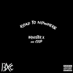 Road To Nowhere by Bradster X album reviews, ratings, credits