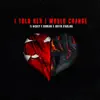 i told her i would change (feat. Rowlan & Justin Starling) - Single album lyrics, reviews, download