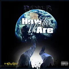 How Far We Are - Single by Datboybomb album reviews, ratings, credits