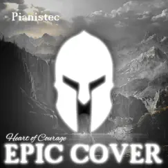 Heart of Courage (Epic Cover) Song Lyrics