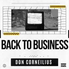 Back to Business - Single by Don Corneilius album reviews, ratings, credits