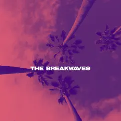 The Breakwaves: Maybe Today - EP by The Breakwaves album reviews, ratings, credits