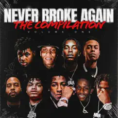 Never Broke Again: The Compilation, Vol. 1 by Never Broke Again album reviews, ratings, credits