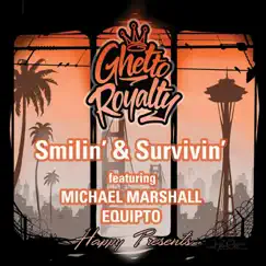 Smilin' & Survivin' (feat. Michael Marshall & Equipto) - Single by Happy album reviews, ratings, credits