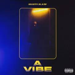 A Vibe - Single by Marty Blaze album reviews, ratings, credits