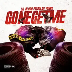 Gone Get Me (feat. Lil Blood & Yung X) - Single by P.T. Mulah album reviews, ratings, credits