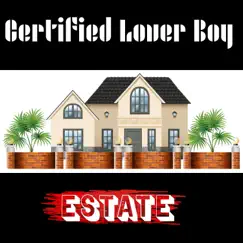Estate - Single by Certified Lover Boy album reviews, ratings, credits