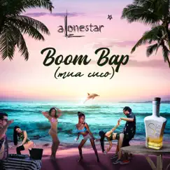 Boom Bap (Mua Cuco) - Single by Alonestar album reviews, ratings, credits