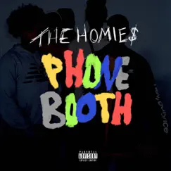 Phone Booth - Single by The Homies album reviews, ratings, credits