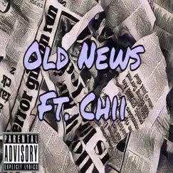 Old News (feat. Chii) Song Lyrics