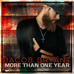More Than One Year - Single by Jacob Bryant album reviews, ratings, credits