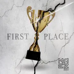 First Place - Single by Maez301 album reviews, ratings, credits