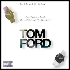 Tom Ford (feat. Beezy) - Single by $ack$tarJ album reviews, ratings, credits