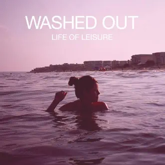 Download Feel It All Around Washed Out MP3
