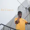 Bellaco - Single album lyrics, reviews, download