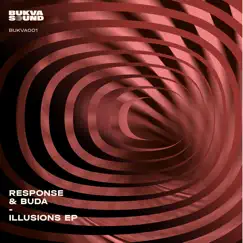 Illusions (feat. Lara Lee) - EP by Response & Buda album reviews, ratings, credits